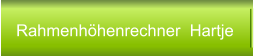 Rahmenhöhenrechner  Hartje