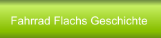 Fahrrad Flachs Geschichte